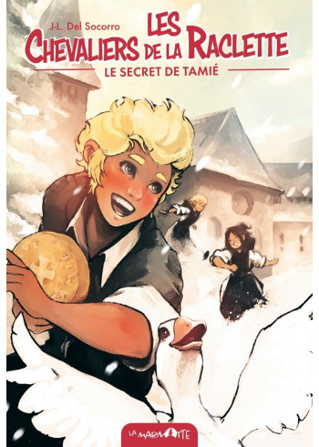 Le secret de Tamié - Les Chevaliers de la raclette T5