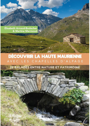 Découvrir la Haute Maurienne avec les chapelles d'alpage